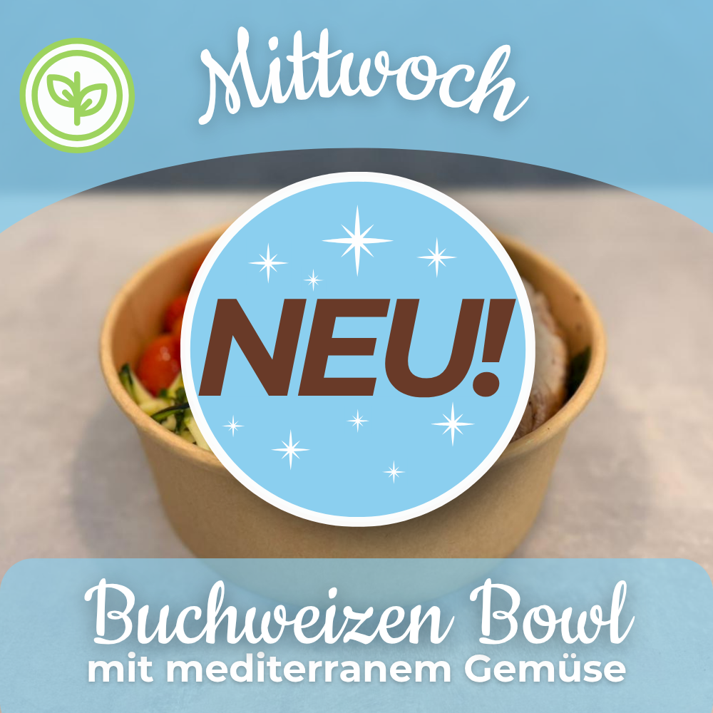 Lunch 07.10: Buchweizen Bowl mit mediterranem Gemüse mit/ohne Chicken
