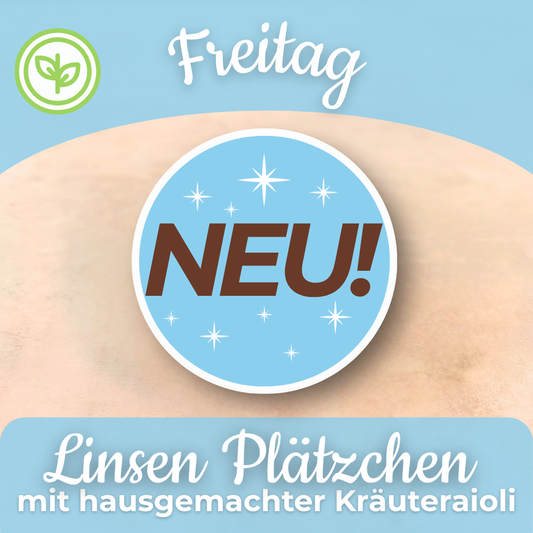 Lunch 02.10: Linsen Plätzchen mit hausgemachter Kräuteraioli
