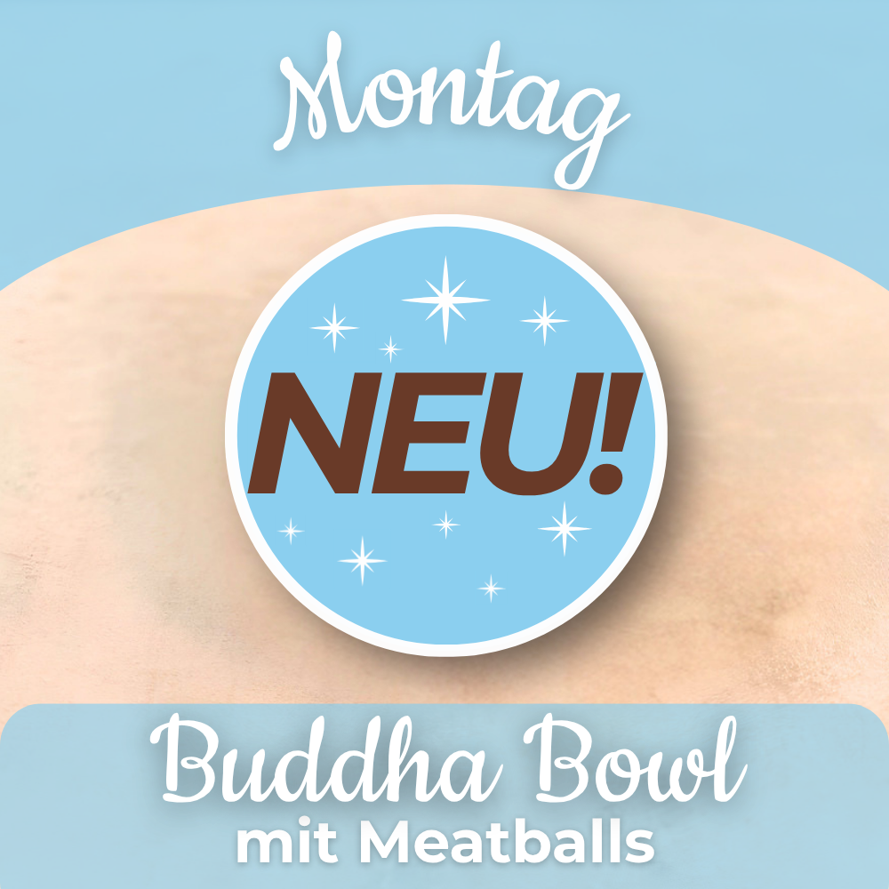Lunch 28.09: Buddha Bowl mit Meatballs