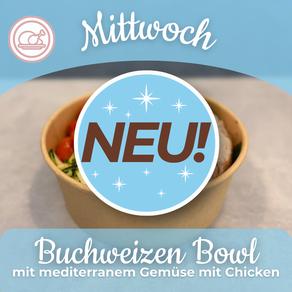 Lunch 07.10: Buchweizen Bowl mit mediterranem Gemüse mit/ohne Chicken