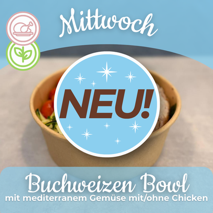 Lunch 07.10: Buchweizen Bowl mit mediterranem Gemüse mit/ohne Chicken