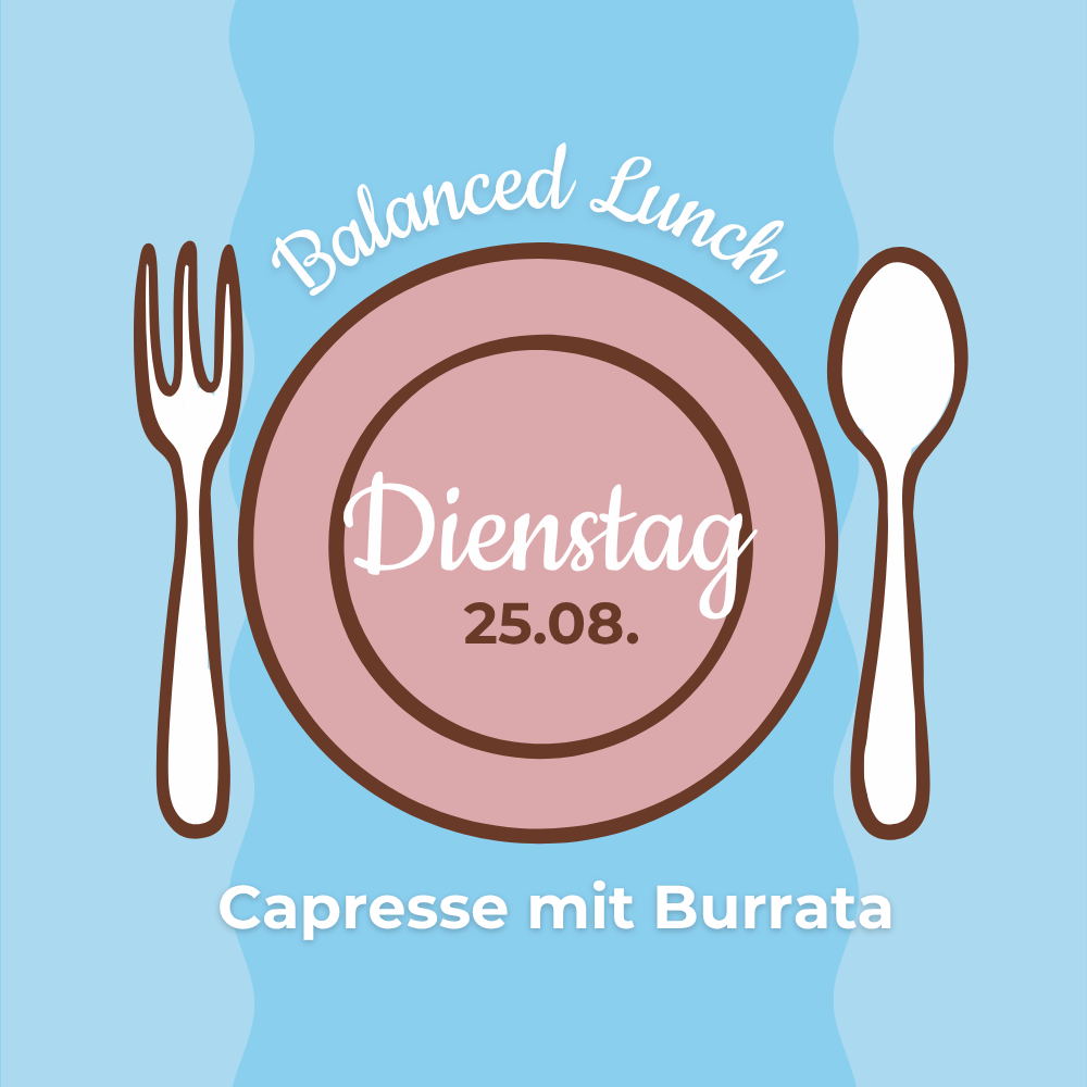 Lunch 25.08: Capresse mit Burrata